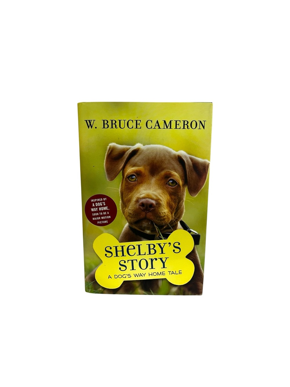 Shelby's Story: A Puppy Tale By Bruce Cameron (Hardcover, 2018, 1st Edition, DJ)